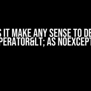 Does it make any sense to define operator< as noexcept?