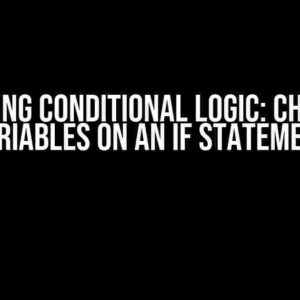 Mastering Conditional Logic: Check Run Variables on an If Statement