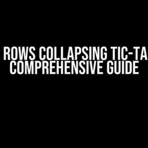 Tkinter Rows Collapsing Tic-Tac-Toe: A Comprehensive Guide