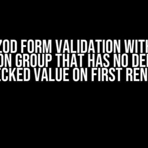 Using Zod Form Validation with Radio Button Group that has no Default Checked Value on First Render